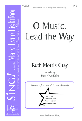 Book cover for O Music, Lead the Way