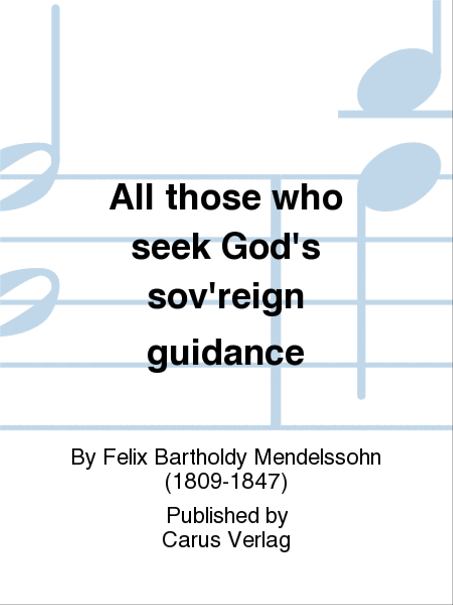 All those who seek God's sov'reign guidance (Wer nur den lieben Gott lasst walten)