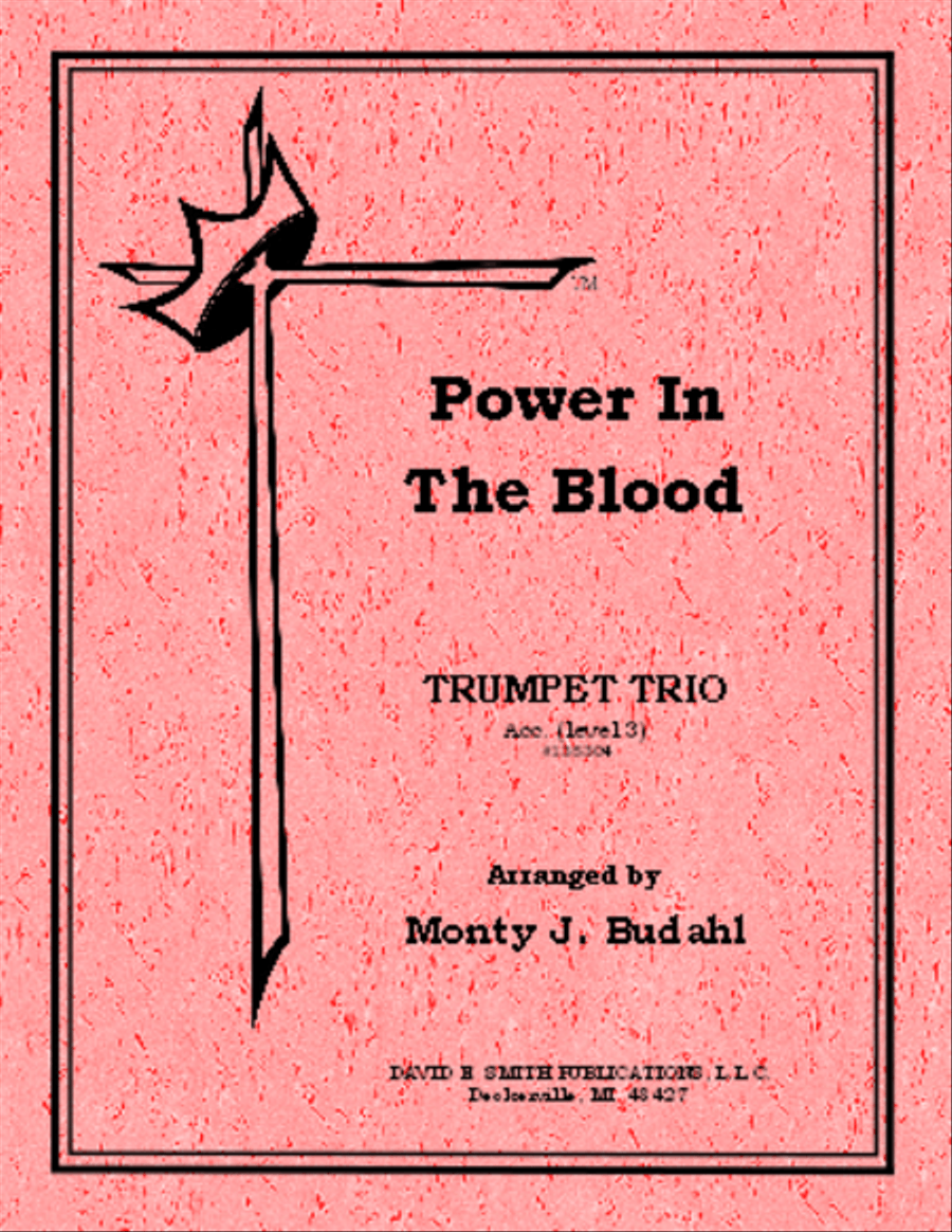 Power in the Blood by Monty J. Budahl Brass Trio - Sheet Music