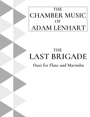 Book cover for The Last Brigade (Duet for Flute and 3-Octave Marimba)