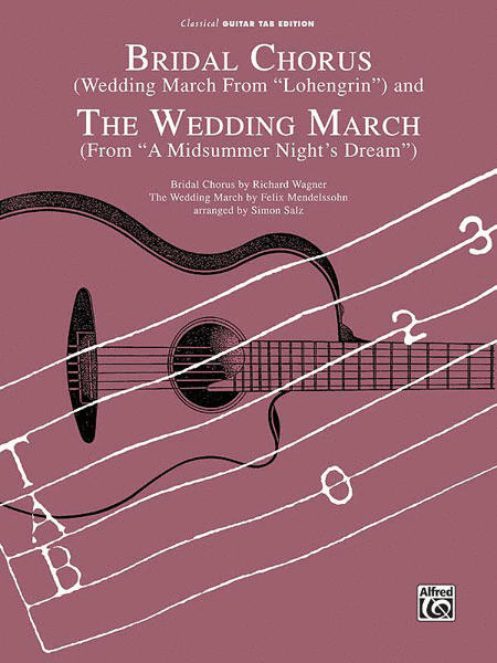 Bridal Chorus / The Wedding March