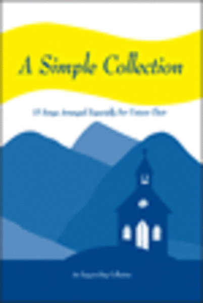 A Simple Collection, Volume 1 (Choral Book)