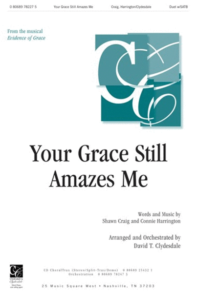 Your Grace Still Amazes Me - CD ChoralTrax