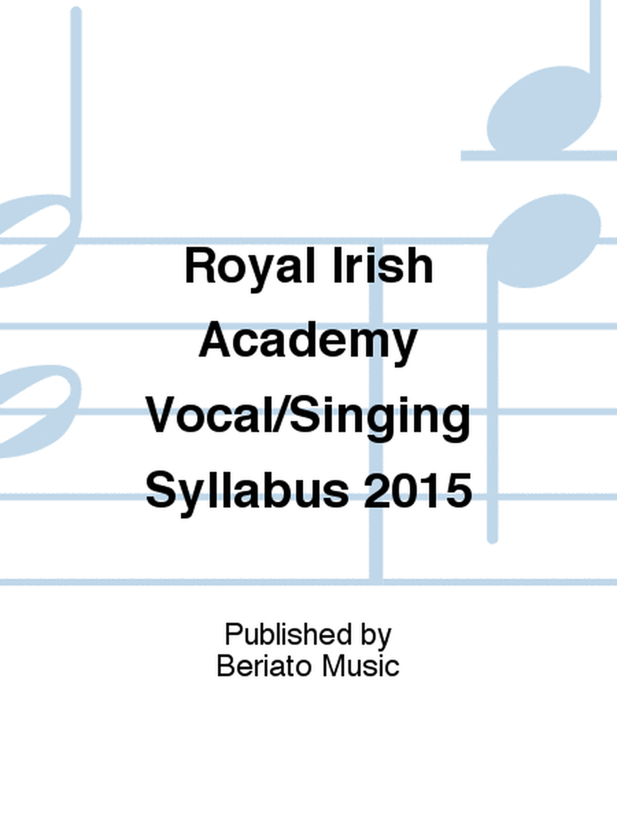 Royal Irish Academy Vocal/Singing Syllabus 2015