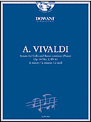 Vivaldi: Sonata for Cello and Basso Continuo in A Minor, Op. 14, No. 3, RV 43
