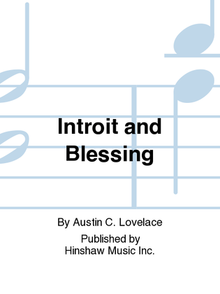 Introit and Blessing