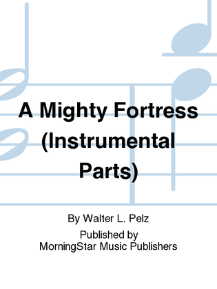 A Mighty Fortress (Instrumental Parts)