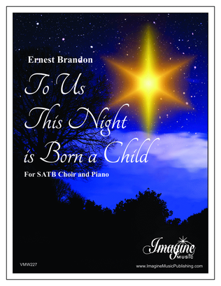 To Us This Night Is Born a Child