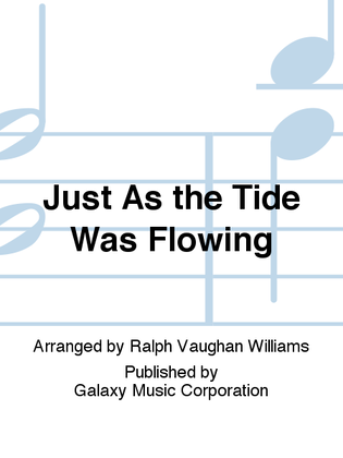 Book cover for Five English Folk-Songs: 3. Just As the Tide Was Flowing