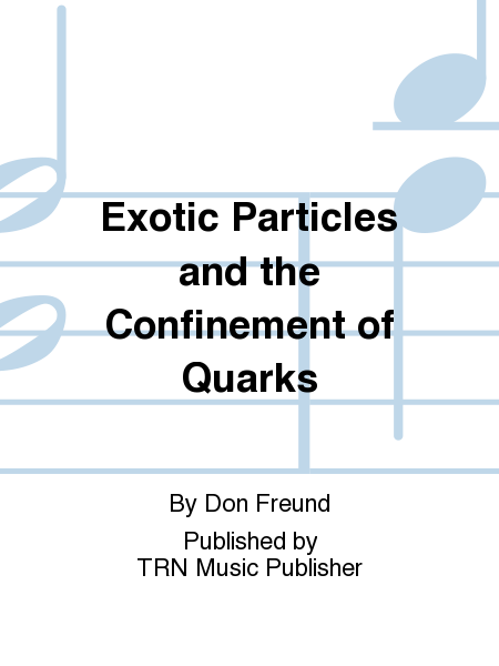 Exotic Particles and the Confinement of Quarks image number null