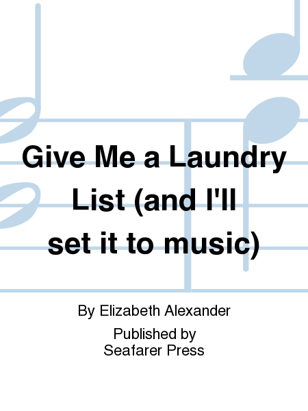 Give Me a Laundry List (and I'll set it to music)