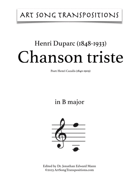 DUPARC: Chanson triste (transposed to C major, B major, and B-flat major)