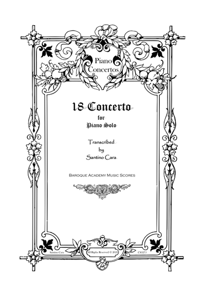 18 Concertos Various Composers Transcibed for Piano solo - Complete Scores