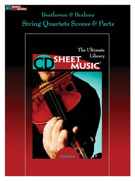 Beethoven and Brahms: String Quartets Score and Parts (Version 2.0)