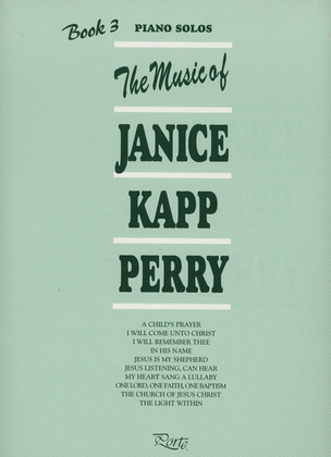 Book cover for Music of Janice Kapp Perry - Book 3 - Piano Solos