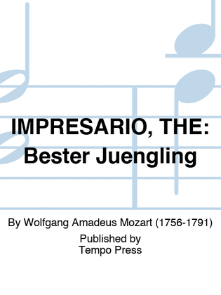 IMPRESARIO, THE: Bester Juengling