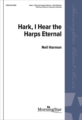 Book cover for Hark, I Hear the Harps Eternal (Choral Score)