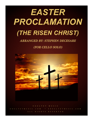 Book cover for Easter Proclamation (The Risen Christ) (for Cello Solo and Piano)