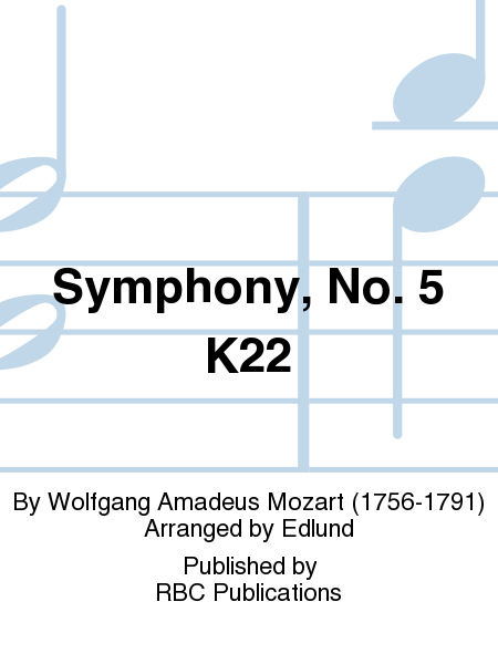 Symphony, No. 5 K22
