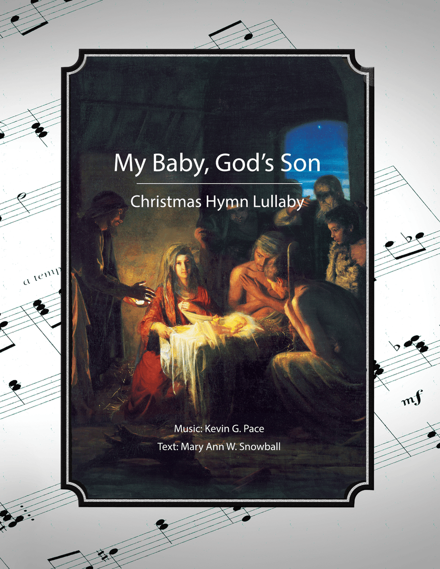 My Baby, God's Son - a sacred hymn lullaby for Christmas