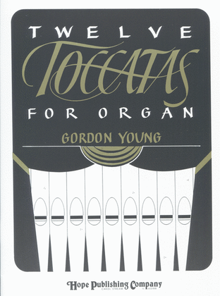 Book cover for Twelve Toccatas for Organ