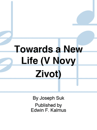 Towards a New Life (V Novy Zivot)