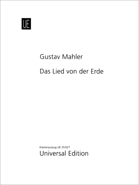 Gustav Mahler : Das Lied von der Erde (The Song of the Earth)