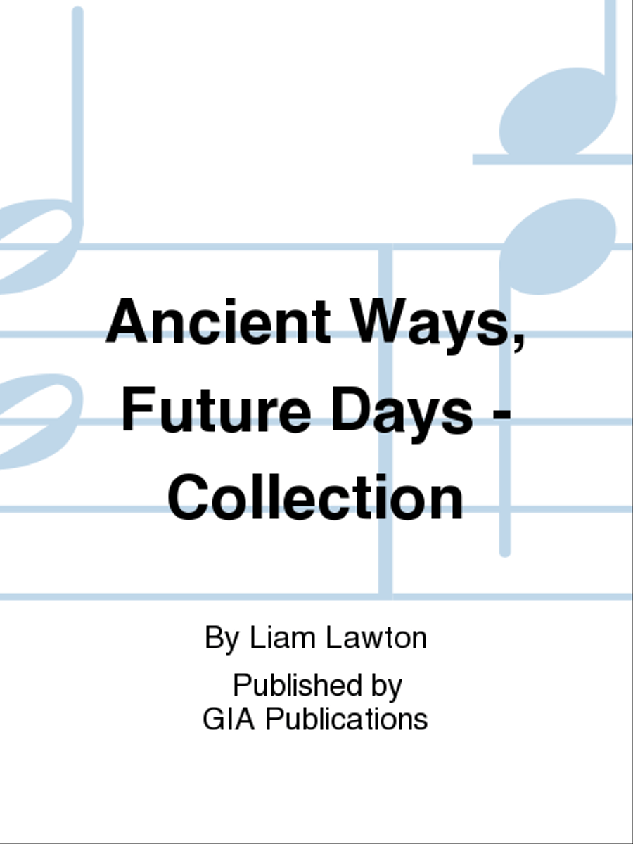 Ancient Ways, Future Days – Music Collection Choir scores gallery preview page 1