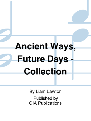 Book cover for Ancient Ways, Future Days – Music Collection