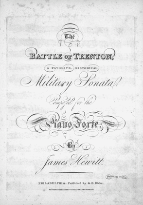The Battle of Trenton, A favorite Historical Military Sonata
