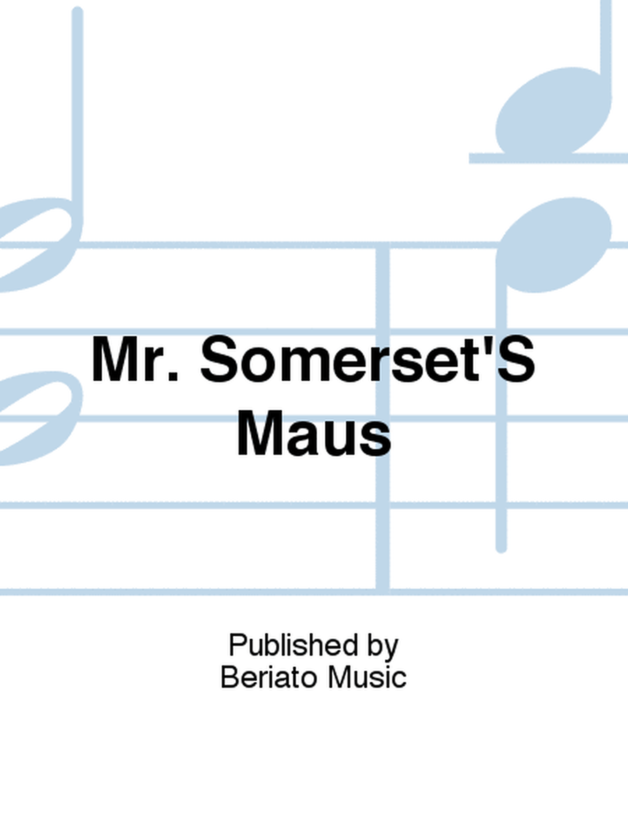 Mr. Somerset'S Maus