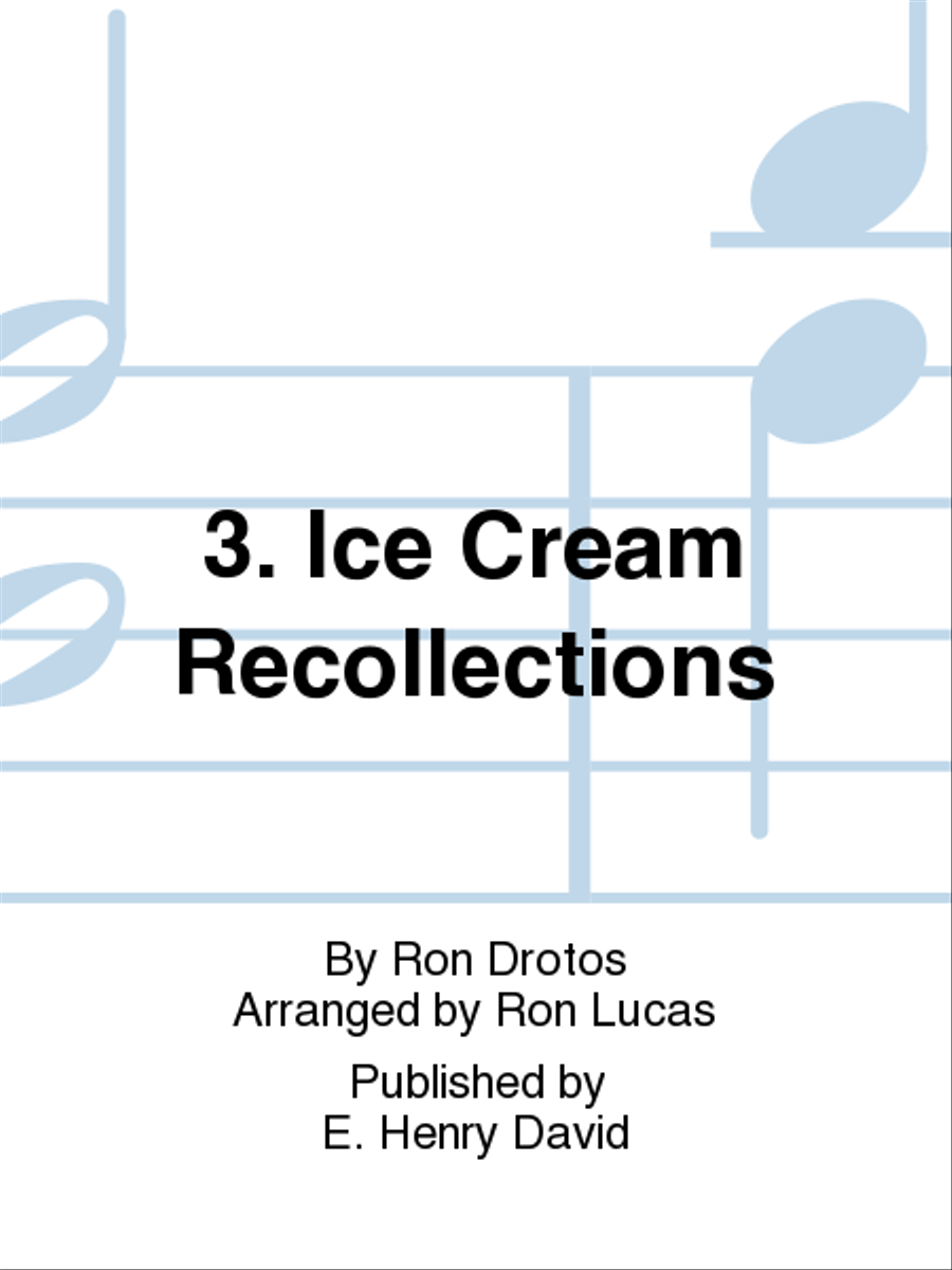 3. Ice Cream Recollections