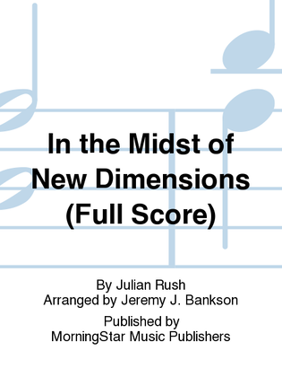 In the Midst of New Dimensions (Full Score)