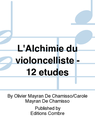 L'Alchimie du violoncelliste - 12 etudes