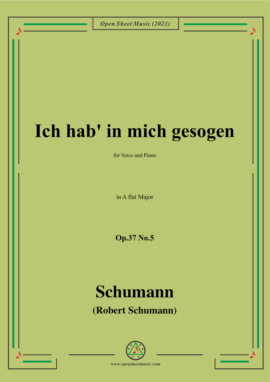 Schumann-Ich hab in mich gesogen,Op.37 No.5,in A flat Major,for Voice and Piano
