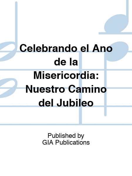 Celebrando el Año de la Misericordia