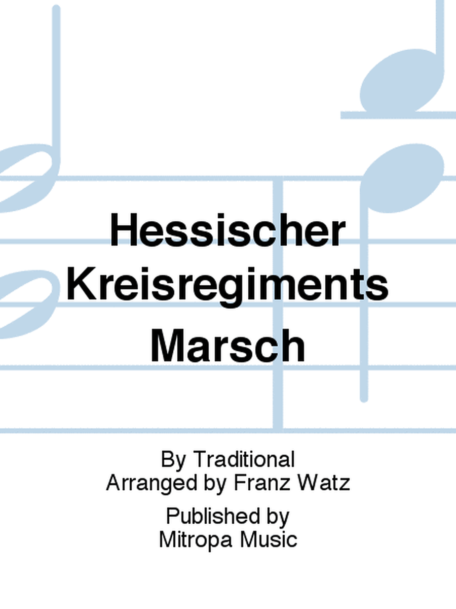 Hessischer Kreisregiments Marsch