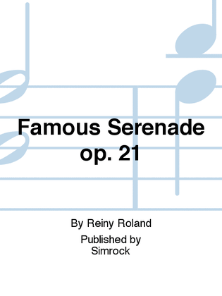 Famous Serenade op. 21