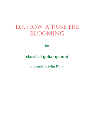 Lo, How a Rose Ere Blooming for Classical Guitar Quartet