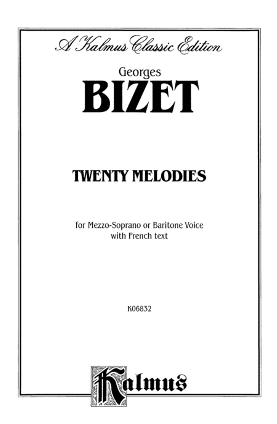 Bizet: 20 Melodies (Mezzo Soprano/Baritone)