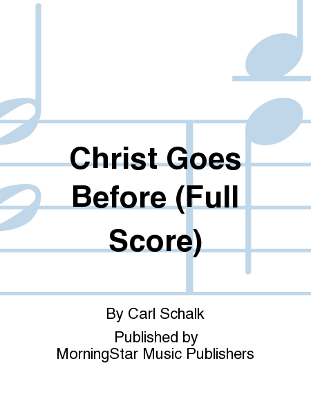 Christ Goes Before (Full Score)