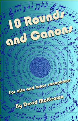 Book cover for 10 Rounds and Canons for Alto and Tenor Saxophone Duet