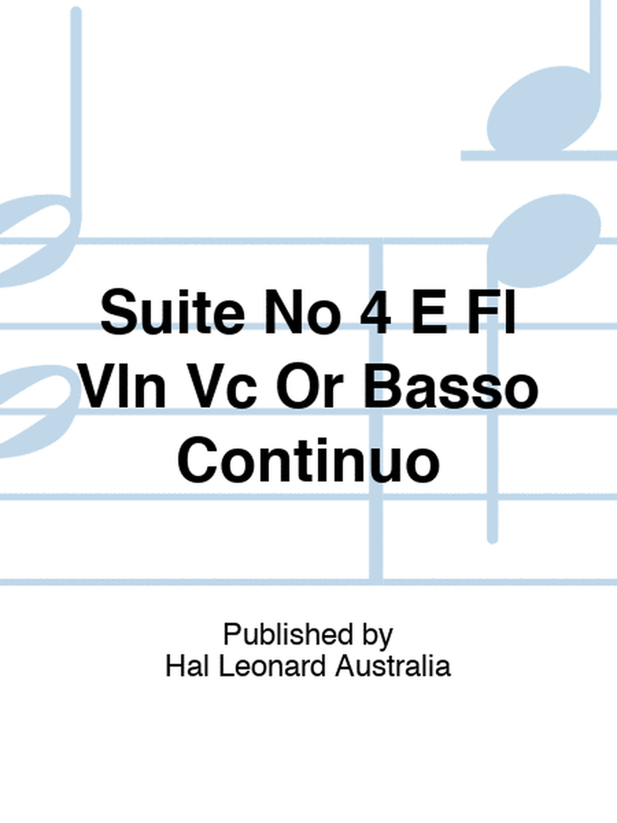 Suite No 4 E Fl Vln Vc Or Basso Continuo
