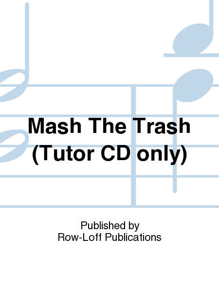 Mash The Trash (Tutor CD only)