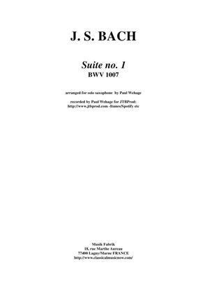 J.S. Bach: "Cello" Suite no. 1 ,BWV 1007, arranged for solo saxophone by Paul Wehage