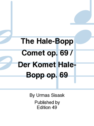The Hale-Bopp Comet op. 69 / Der Komet Hale-Bopp op. 69