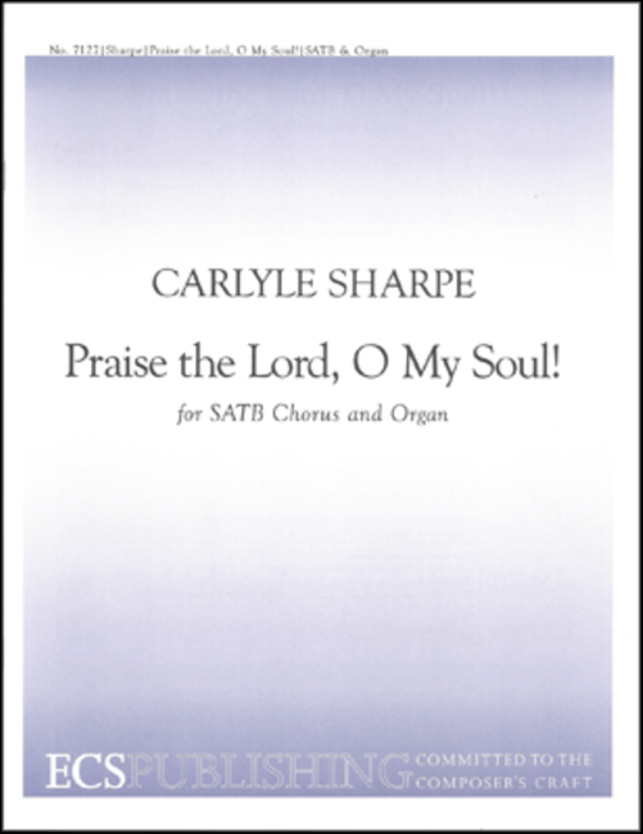 Praise the Lord, O My Soul