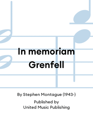 In memoriam Grenfell