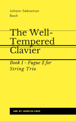 Bach - The Well-Tempered Clavier - Fugue 2 for String Trio