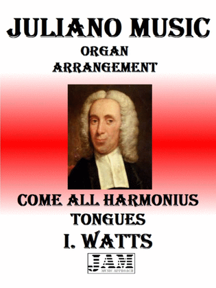 COME ALL HARMONIUS TONGUES - I. WATTS (HYMN - EASY ORGAN)